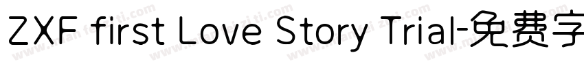 ZXF first Love Story Trial字体转换